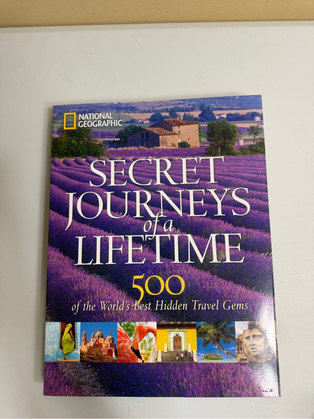 National Geographic Secret Journeys of a Lifetime Hardcover
